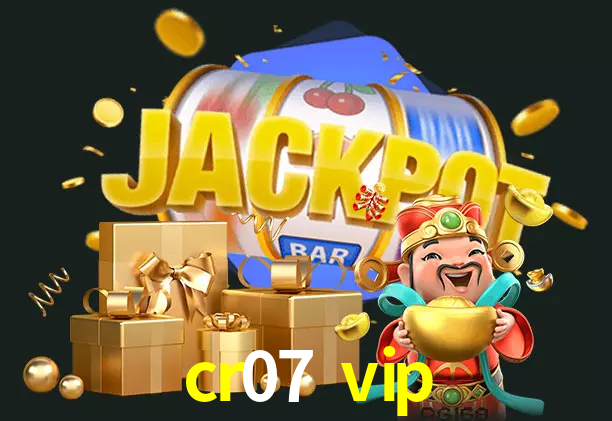 cr07 vip bet